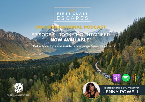 First_Class_Escapes_Podcast_Rocky_Mountaineer